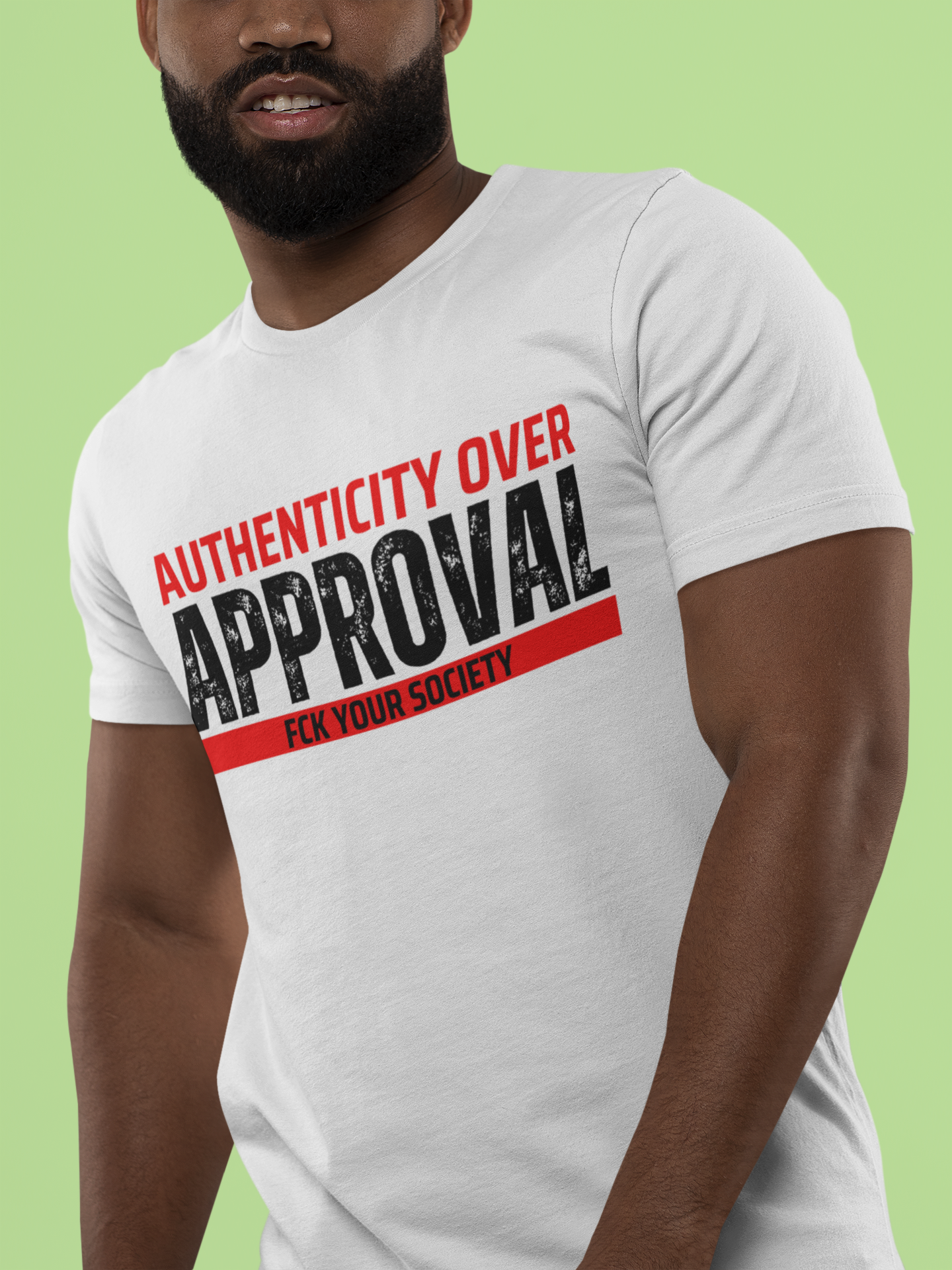 AUTHENTICITY OVER APPROVALS TEE