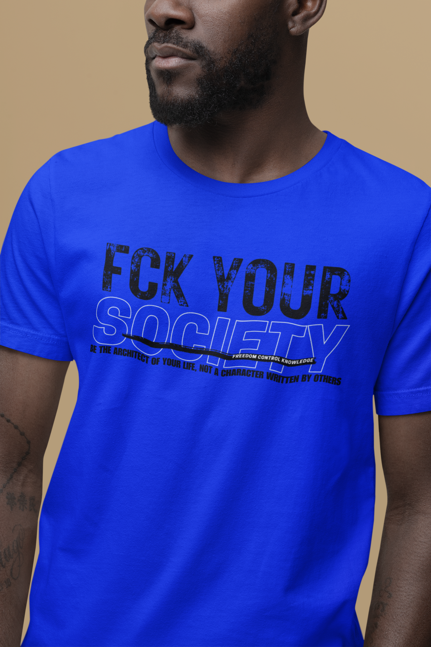 FCK YOUR SOCIETY TEE