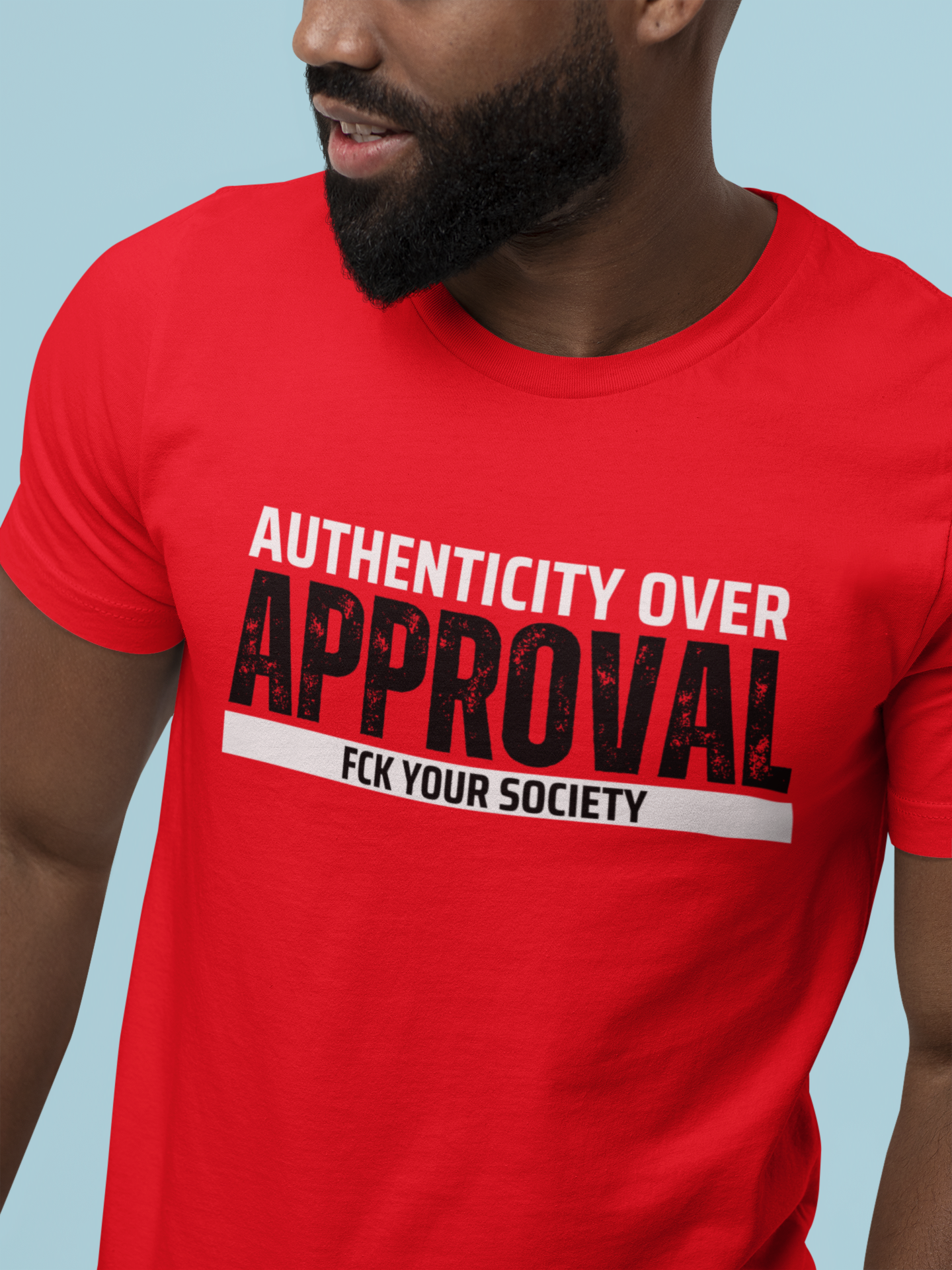 AUTHENTICITY OVER APPROVALS TEE