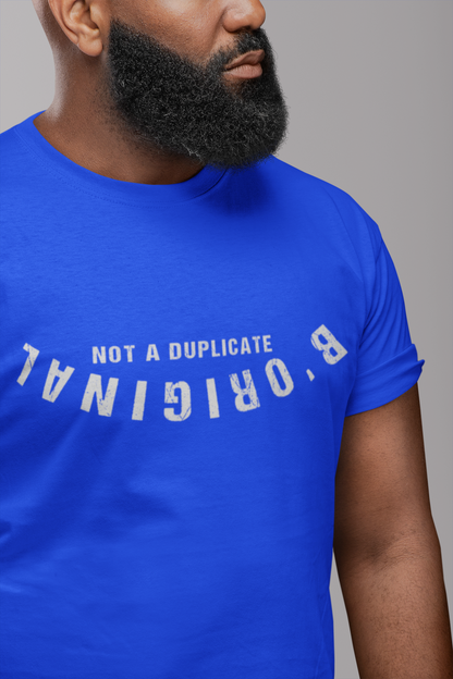 B' Original Not a Duplicate Tee